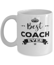 Coach Coffee Mug, Best Coach Ever,Unique Cool Gifts For Professional Men... - $19.95