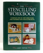 The Stencilling Workbook: Complete Step-By-Step Directions and Patterns ... - £4.89 GBP