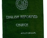 Brief Account of the English Reformed Church Amsterdam Booklet 1898 - $59.55