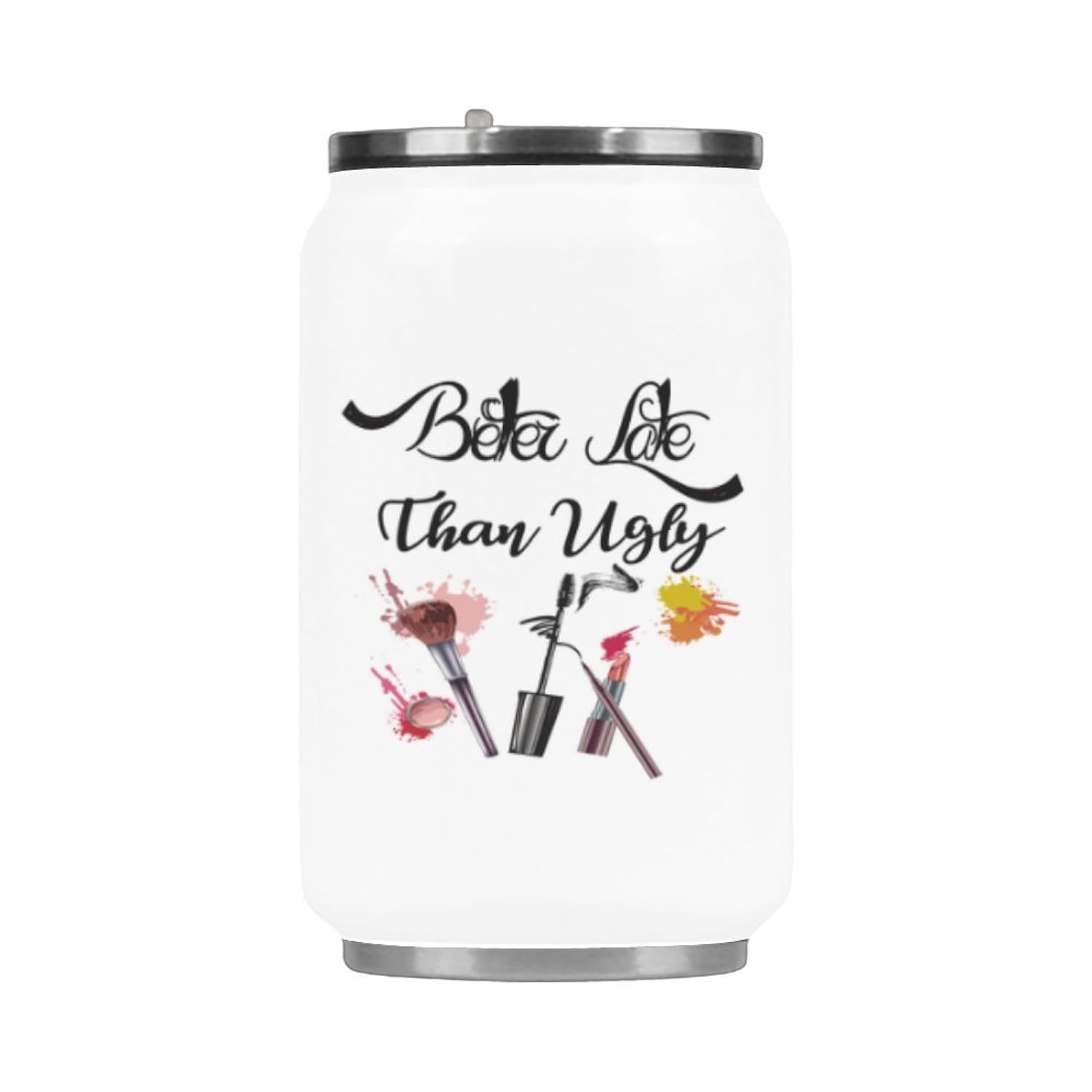 Better Late Than Ugly Travel Mug - Funny Vacuum Mug Stainless Steel Travel Mug C