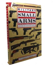 Graham Smith Military Small Arms : 300 Years Of Soldier&#39;s Firearms Book Club Ed - $59.95