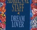 DREAM LOVER (Loveswept) Staff, Adrienne - $9.98