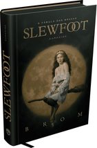 Slewfoot: A Fábula das Bruxas [Hardcover] Brom and Vinicius Loureiro - $72.27