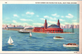 Outer Harbor and Recreation Building Navy Pier Chicago Illinois Postcard - £24.46 GBP