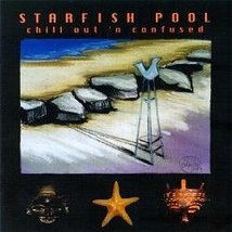 Chill Out &#39;n Confused [Audio CD] Starfish Pool - £112.45 GBP