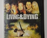 Living &amp; Dying (DVD, 2007) Michael Madsen Edward Furlong Bai Ling  - $7.91