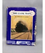 More Classic Trains by Authur D. Dubin Hardcover Book ©1975 - $280.89 MXN