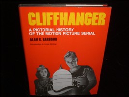 Clliffhanger A Pictorial History of Movie Serial by Alan G. Barbour 1977 Book - £16.02 GBP