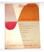 Vtg Victor Herbert Song Album Book 1 Vtg Sheet Music Book M Witmark &amp; So... - $9.99