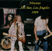 Nirvana Live at Al&#39;s Bar 1989 CD Los Angeles, California June 24, 1989 Very Rare - £15.77 GBP