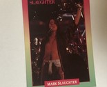 Mark Slaughter Rock Cards Trading Cards #182 - £1.55 GBP