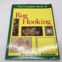 The Complete Book of Rug Hooking Barbara J Zarbock Instruction Guide SC 1975 - £13.37 GBP
