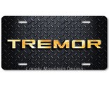 Ford Tremor Text Inspired Art on D Plate FLAT Aluminum Novelty License T... - £14.32 GBP