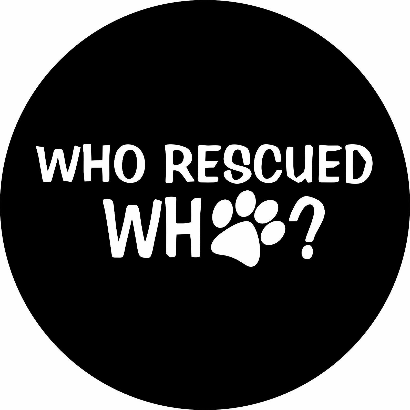 Who rescued WHO? Spare Tire Cover ANY Size, ANY Vehicle,Trailer,Camper,RV - $113.80
