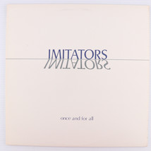 Imitators – Once And For All - 1985 12&quot; LP Vinyl Record Exile SPCN-5034-0003-X - £12.37 GBP