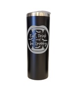 Eat Drink And Be Spooky Halloween Black 20oz Skinny Tumbler LA5143 - $373.45 MXN