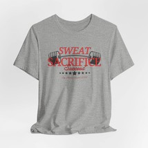 Sweat Sacrifice Succeed, Gym Time Shirt, Casual Activewear, Fitness Gear... - $16.93