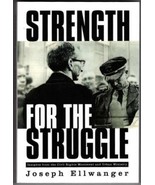 Strength For the Struggle by Joseph Ellwanger,  Inscribed Softcover Like... - $2.99