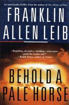 Behold A Pale Horse - Franklin Allen Leib - 1st Edition Hardcover - NEW - £19.18 GBP