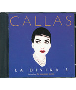 Maria Callas La Divina – CD 3 – Unforgettable arias and duets EMI Records 1994 - $7.01