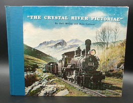 Mc Coy &amp; Collman Crystal River Pictorial First Ed Signed By 2! Hardcover Railroad - £28.34 GBP