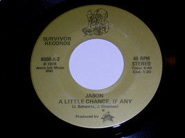 Jason A Little Chance If Any Love Is What You Make It 45 Rpm Record Survivor Lbl - £398.75 GBP