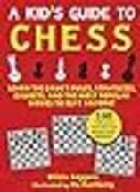 Kid&#39;s Guide to Chess: Learn the Game&#39;s Rules, Strategies, Gambits, and the Most  - £10.46 GBP