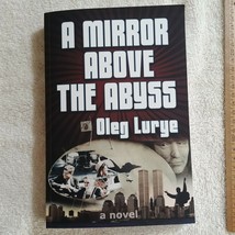 A Mirror Above The Abyss by Oleg Lurye (2021, Trade Paperback) - £4.34 GBP