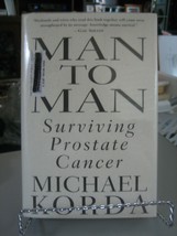 Man to Man : Surviving Prostate Cancer by Michael Korda (1996, Hardcover) - £4.75 GBP