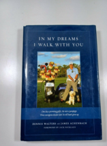 In my dreams I walk with You by dennis Walters 2007 autographed HC/DJ - £7.75 GBP