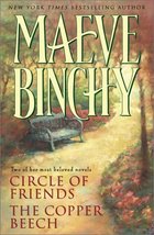 Maeve Binchy: Two Complete Novels: Circle of Friends; The Copper Beech Binchy, M - £3.93 GBP