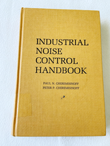 1977 HC Industrial Noise Control Handbook by Cheremisinoff, Paul N.; All... - £10.50 GBP