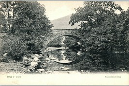 Brig O Turk Callander United Kingdom Valetines Series Vintage Postcard - £11.66 GBP