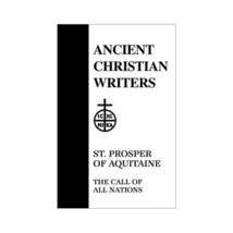 Prosper, St. of Aquitaine (Ancient Christian Writers) St Prosper Aquitaine - £21.32 GBP