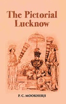 The Pictorial Lucknow [Hardcover] - £24.79 GBP