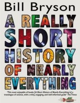 A Really Short History of Nearly Everything Book by Bill Bryson - £11.50 GBP