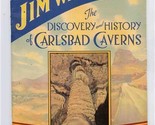 Jim White&#39;s Signed Own Story Discovery &amp; History of Carlsbad Caverns 1940  - $23.76
