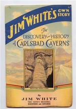 Jim White&#39;s Signed Own Story Discovery &amp; History of Carlsbad Caverns 1940  - £18.68 GBP
