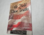We Hold These Truths Songbook by Geron Davis and Tom Hartley Patriotic M... - $6.98