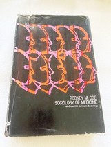 Sociology of Medicine - Hardcover By Coe, Rodney M - 1970 - £9.40 GBP