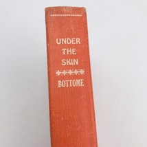 1950 Under The Skin by Phyllis Bottome --  Santa Ana Public Library Copy - £11.21 GBP