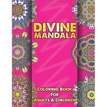 Divine Mandala Coloring Book For Adults &amp; Children: 13 (Sacred Mandala Designs a - $9.00