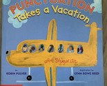 Punctuation Takes A Vactaion by Robin Pulver (2003, Paperback Book) - $6.45
