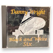 Danny Wright - Black and White Six (CD, 1996, Moulin D&#39;Or) - $8.99