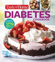 Taste of Home Diabetes Cookbook: Eat right, feel great with 370 family-f... - £11.72 GBP