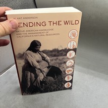Tending the Wild: Native American Knowledge and the Management of Califo... - $15.83