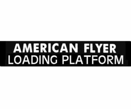 AMERICAN FLYER LOADING PLATFORM Button SELF ADHESIVE STICKER S Gauge Trains - $3.99