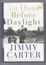 An Hour Before Daylight : Memories of a Rural Boyhood by Jimmy Carter Book - $9.50