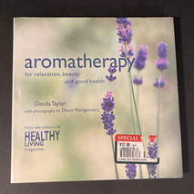 Aromatherapy  For Relaxation Beauty and Good Health by Glenda Taylor - £7.58 GBP