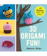 3D Origami Fun!: 25 Fantastic, Foldable Paper Projects [Paperback] Marty... - £6.21 GBP